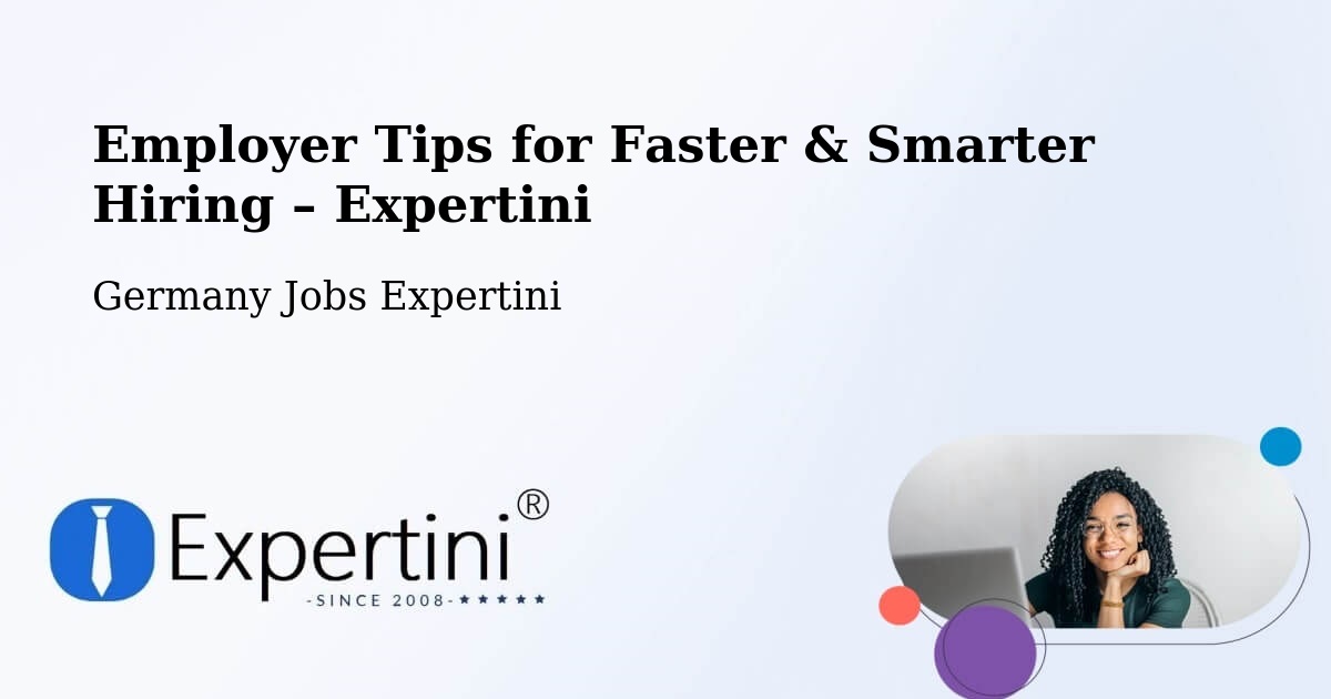 Employer Tips for Hiring & Recruitment – Besigheim - Besigheim, Germany Jobs Expertini