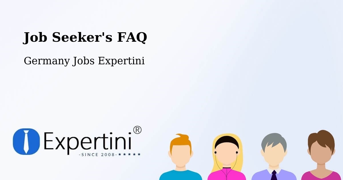 Job Seeker FAQ – Besigheim - Germany Jobs Expertini
