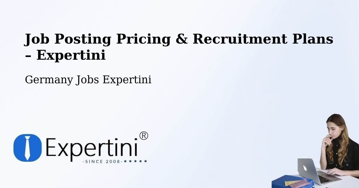 Job Posting Pricing & Recruitment Plans – Besigheim - Besigheim, Germany Jobs Expertini
